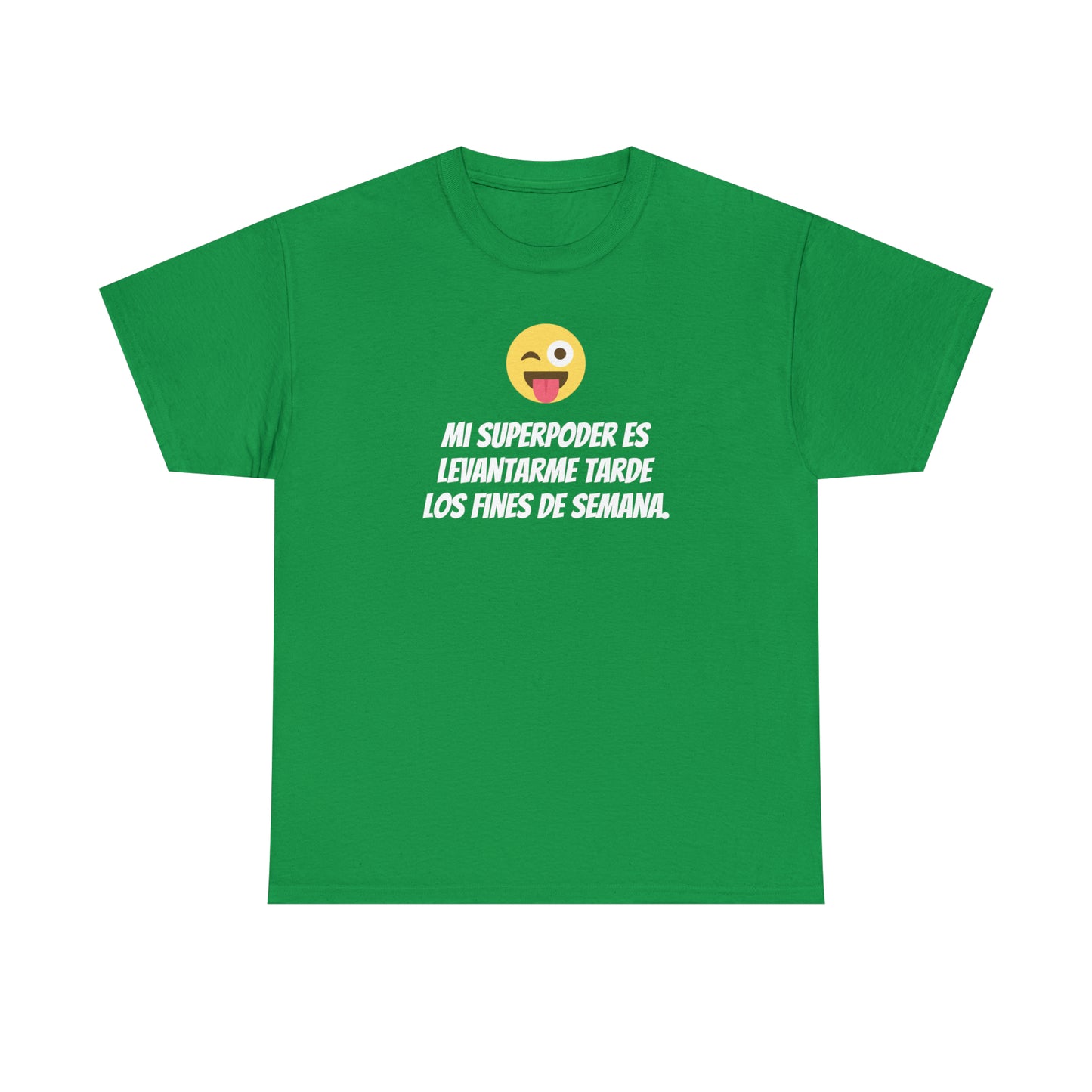 Mi Superpoder -Camiseta unisex de algodón pesado