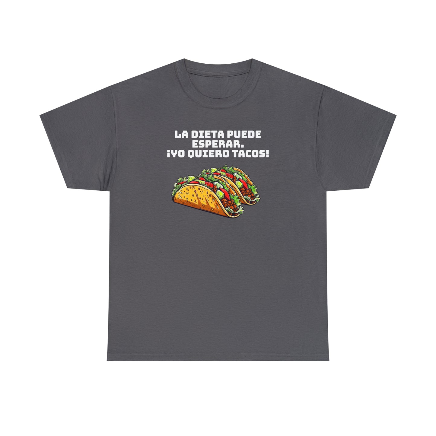 Yo quiero tacos - Camiseta unisex de algodón pesado