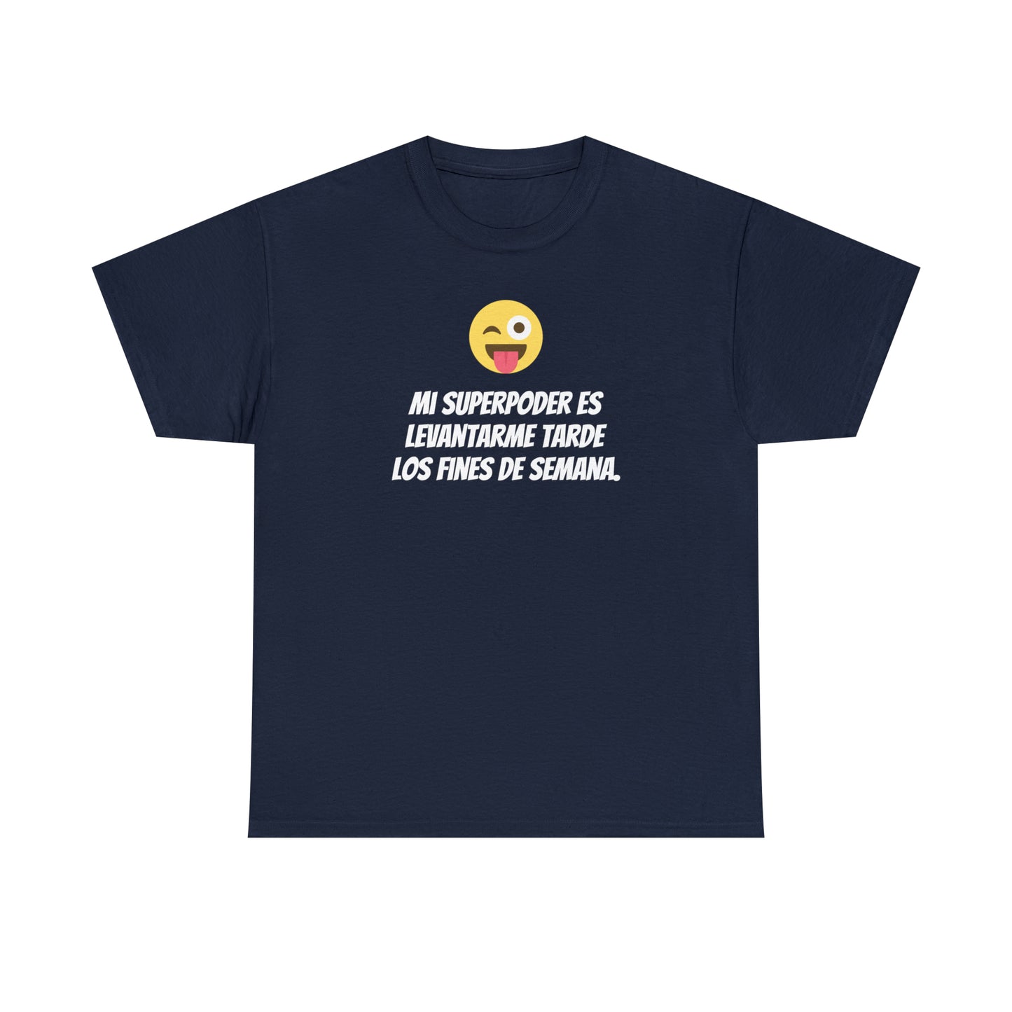 Mi Superpoder -Camiseta unisex de algodón pesado