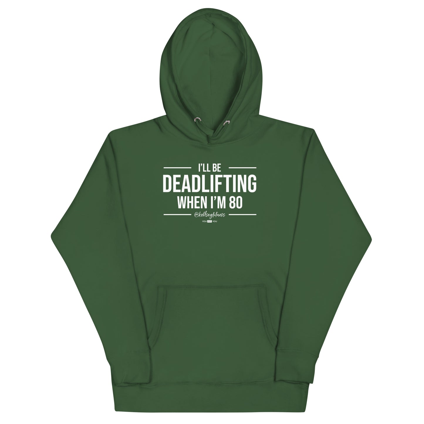 "Deadlifting Til I'm 80" Unisex Hoodie with @kellseyfitness