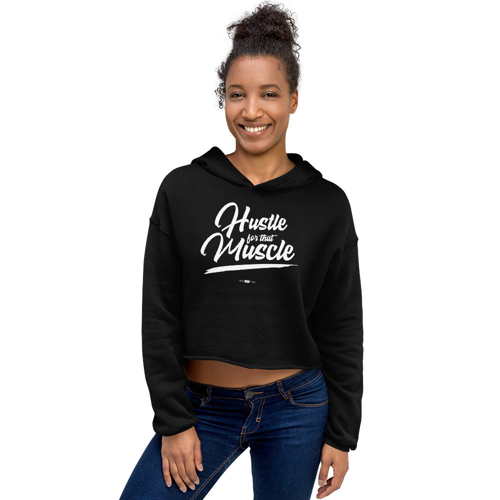 Hustle for the MuscleCrop Hoodie