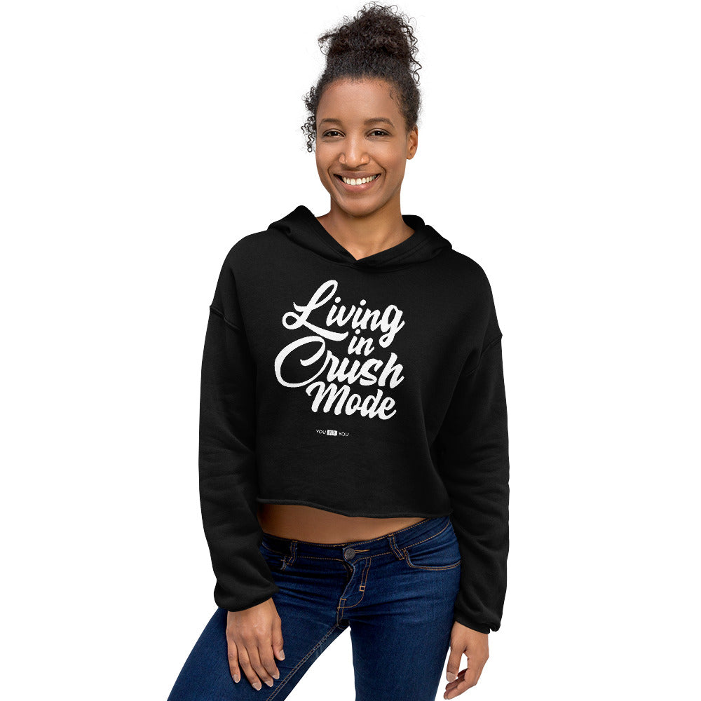 Living In Crush Mode Crop Hoodie